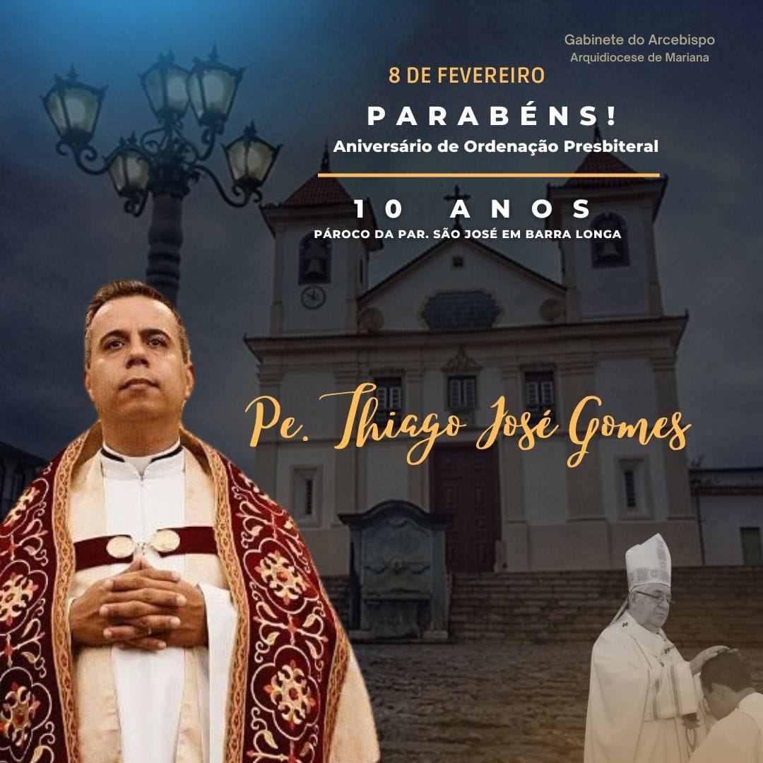 PE. THIAGO JOSÉ: ORDENADO HÁ 10 ANOS PARA SERVIR